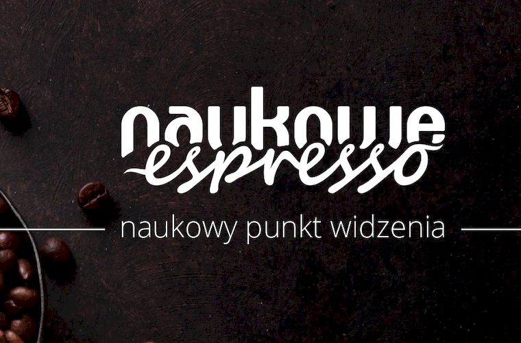 Podcast Naukowe Espresso - w każdy czwartek do porannej kawy